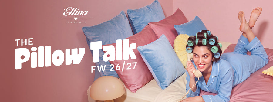 THE PILLOW TALK FW2627 Collection